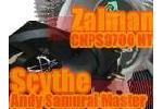 Scythe Andy Samurai Master und Zalman CNPS9700 NT