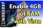 Microsoft Windows Vista Enable 4GB RAM HowTo