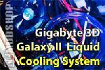 Gigabyte 3D Galaxy II Water Cooling System