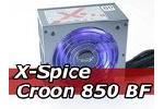 X-Spice Croon 850 BF