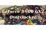 nVidia GeForce 9800 GX2 Overclocked and