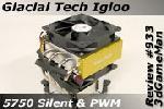 Glacial Tech Igloo 5750 CPU Cooler