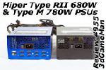 Hiper Type RII 680W and Hiper Type M 780W Video