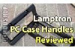 Lamptron PC Case Handles
