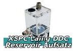 XSPC Laing DDC Reservoir Aufsatz