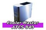 Cooler Master ATCS 840 Gehuse