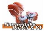 Thermaltake DuOrb und Thermaltake V1