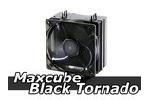 Maxcube Black Tornado S1283V