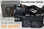 be quiet BQT TFX-300W und BQT SFX-350W