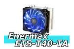 Enermax ETS-T40-TA