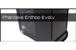 Phanteks Enthoo Evolv