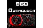 MSI GeForce GTX 960 GAMING Overclocking