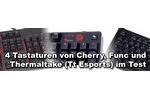 Tt Esports Cherry und Func Tastaturen