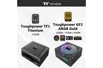 Thermaltake Toughpower TF1 Titanium and Toughpower GF2 Argb Gold PSU