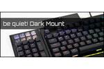 be quiet Dark Mount