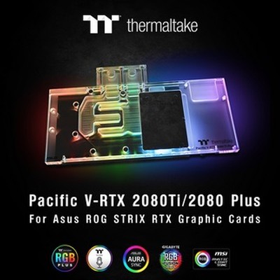 Thermaltake Pacific V-RTX 2080 Plus and Pacific V-RTX 2080 Ti Plus