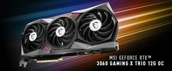 MSI GeForce RTX 3060 Gaming X Trio 12G OC