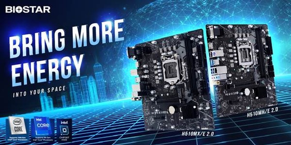 Biostar H510MHE 20 and H510MXE 20 Motherboards