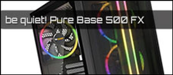 be quiet Pure Base 500 FX