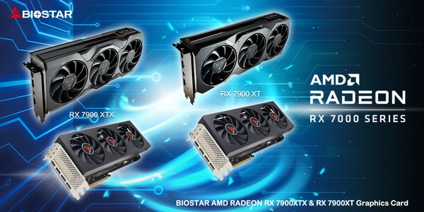 Biostar Radeon RX 7900XT and Radeon RX 7900XTX Graphics Cards