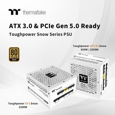 Thermaltake Toughpower GF3 1200W and GF A3 850W1050W Snow Edition