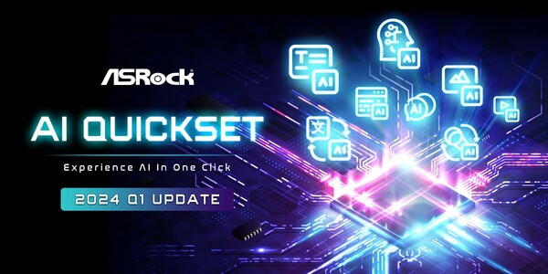 ASRock AI QuickSet 2024 Q1 Update