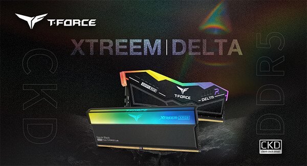 Teamgroup T-Force Xtreem CKD ARGB DDR5 und Delta CKD RGB DDR5